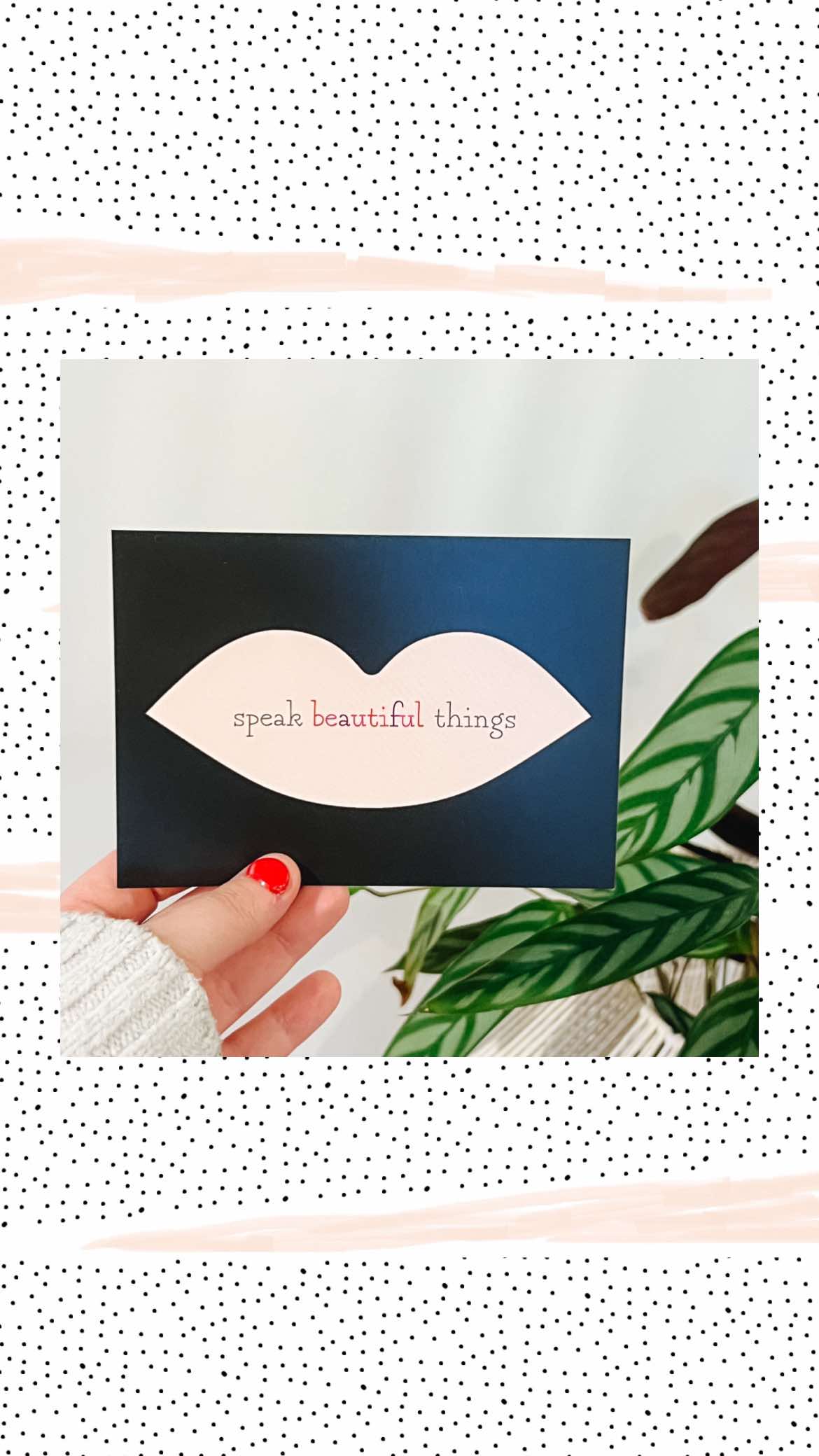 Speak Beautiful Things Postcard